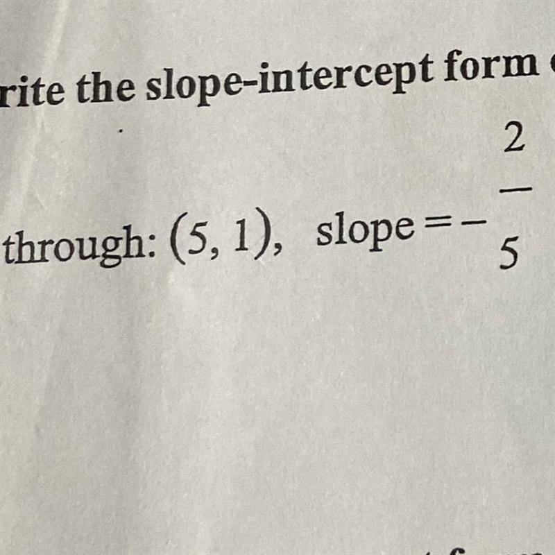 Write the slope intercept form of the equation of the line to through the given point-example-1