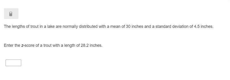 The lengths of trout in a lake are normally distributed with a mean of 30 inches and-example-1