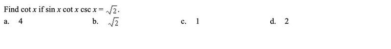 Find cot x if sin x cot x csc x = √2.-example-1