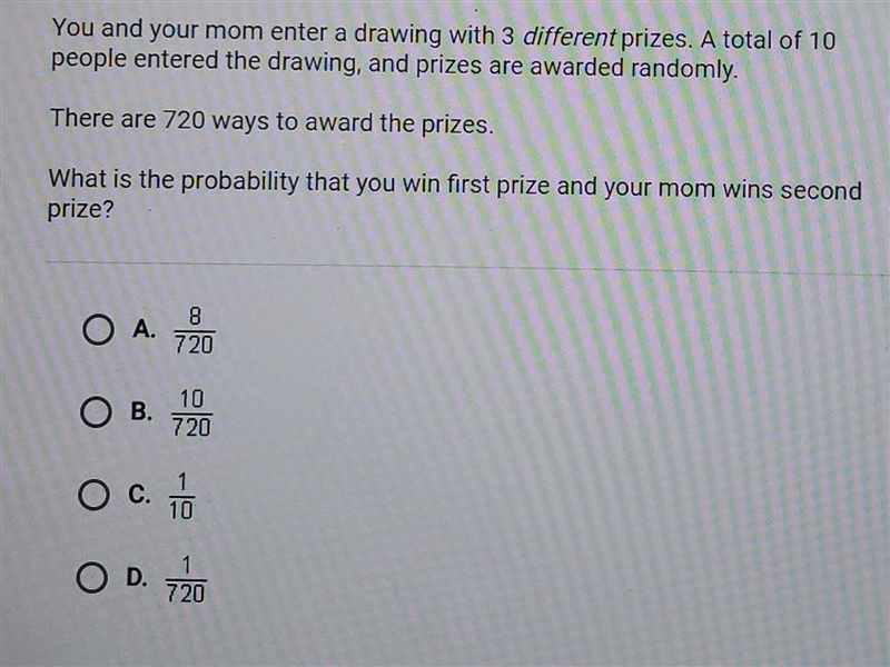 you and your mom enter a drawing with 3 different prizes. a total of 10 people entered-example-1