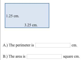 A.) The perimeter is ____ cm. B.) The area is ____ square cm.-example-1