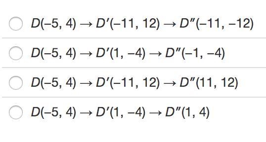 Which of the following represents the translation of D(−5,4) along vector <6,−8&gt-example-1