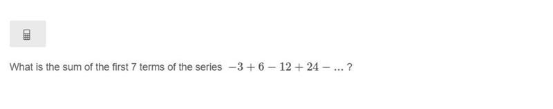 PLEASE HELP ASAP!!! CORRECT ANSWER ONLY PLEASE!!! What is the sum of the first 7 terms-example-1