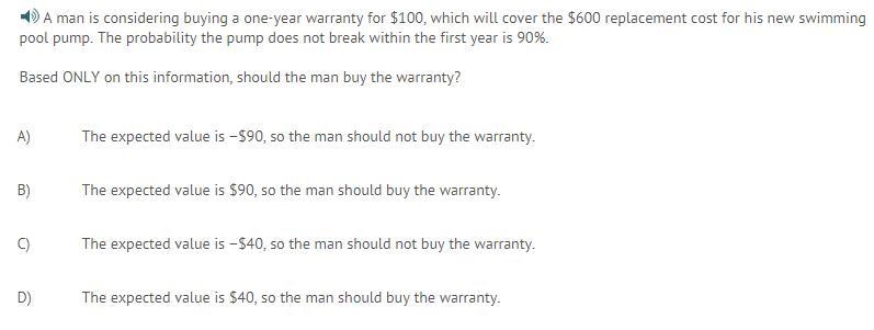 Based ONLY on this information, should the man buy the warranty?-example-1