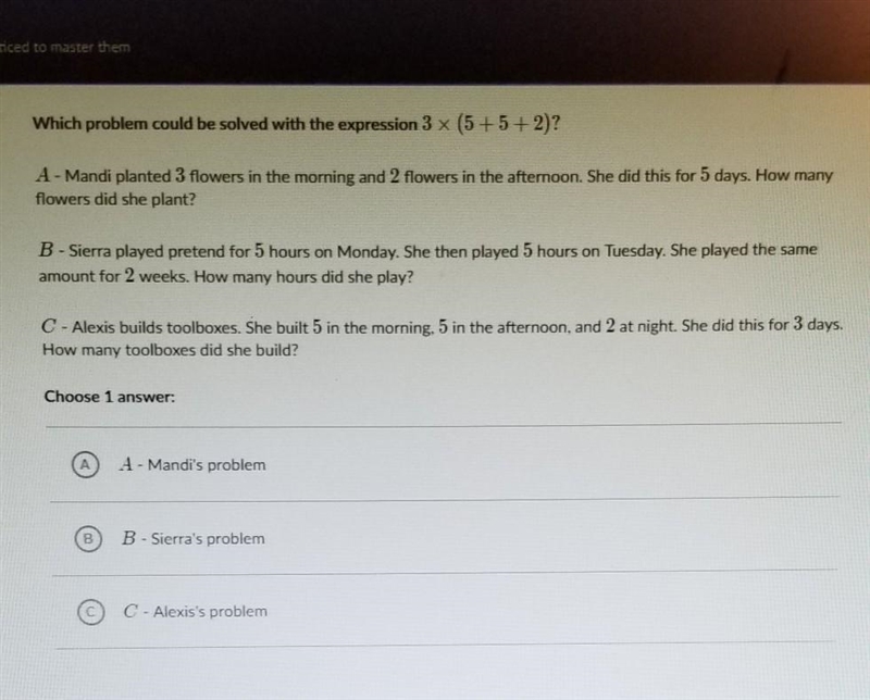 Which problem could be solved with the expression 3 ×(5+5+2)? A.) Mandi's problem-example-1