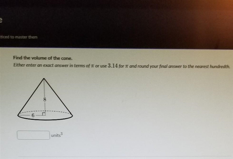 Find the volume of the cone, read the directions carefully!!​-example-1