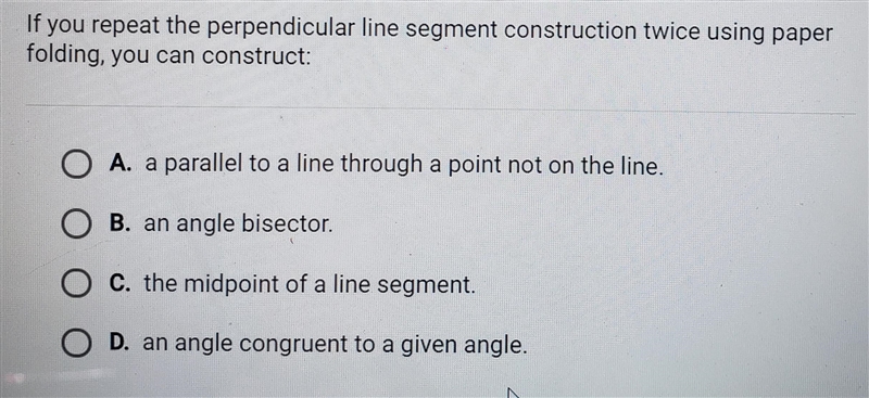 if you repeat the perpendicular line segment construction twice using paper folding-example-1