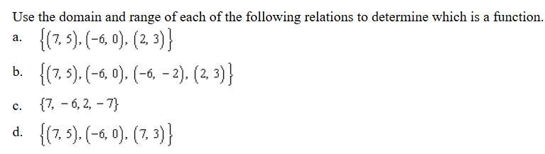 Use the domain and range of each of the following relations to determine which is-example-1