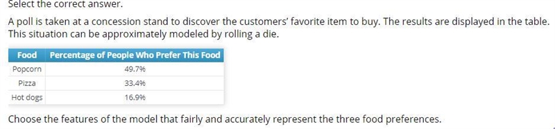 Please help :) A poll is taken at a concession stand to discover the customers’ favorite-example-1