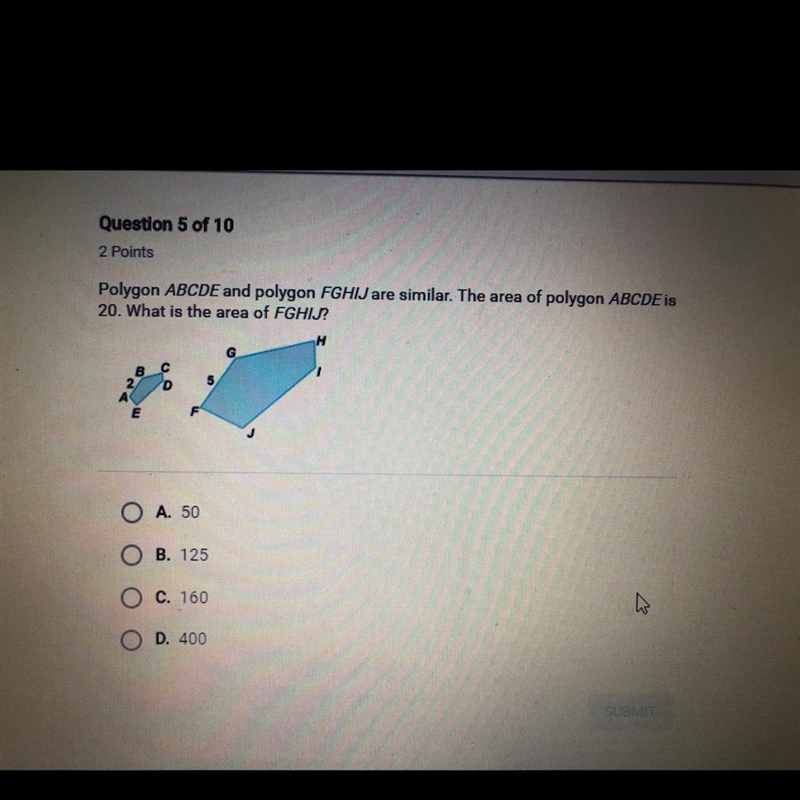 Polygon ABCDE and polygon FGHIJ are similar. The area of polygon ABCDE is 20. What-example-1