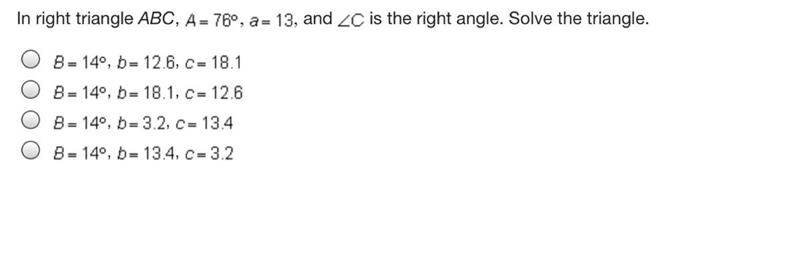 In right triangle ABC A=76° a=13 and-example-1