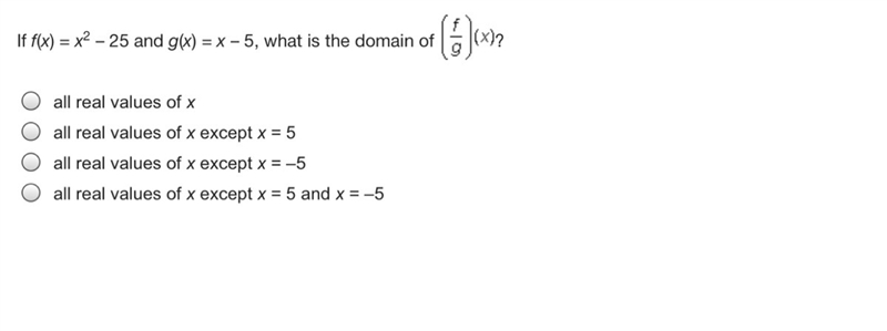 If f(x) = x2 – 25 and g(x) = x – 5, what is the domain of (f/g)(x)-example-1