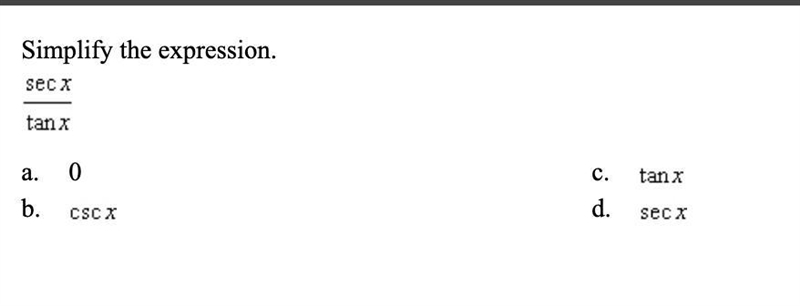 Simplify the expression. sec x/tan x-example-1