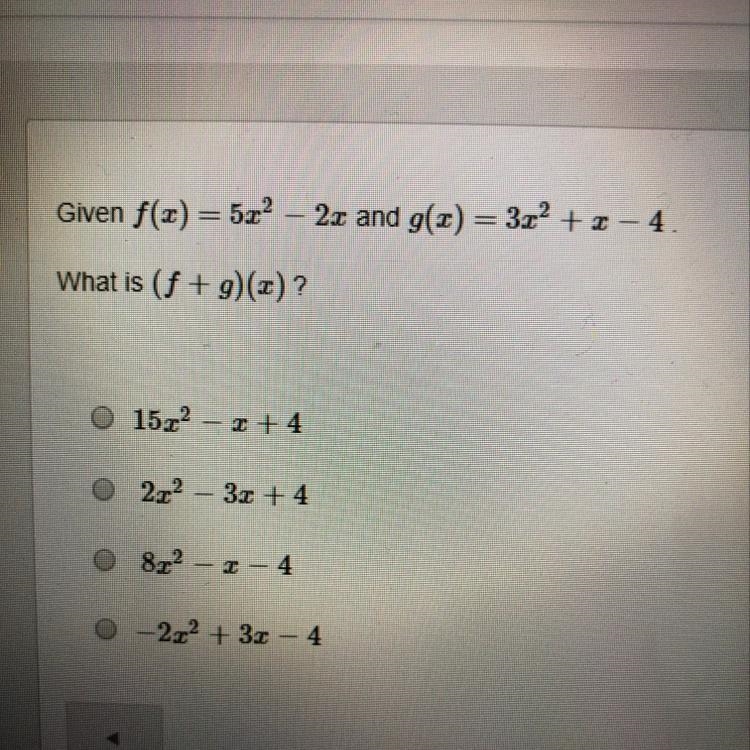 Given f(x)=5x^2-2x and 3x^2+x-4. What is (f+g)(x)?-example-1