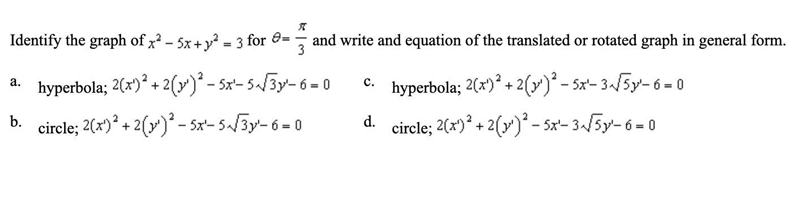 Identify the graph of x^2-5x+y^2=3 for theta π/3 and write and equation of the translated-example-1