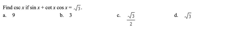 Find csc x if sin x + cot x cos x =√3.-example-1