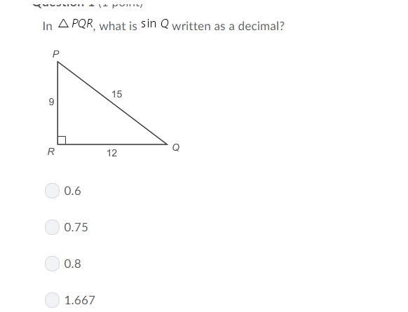 In PRQ, what is SIN Q written as a decimal? Question 1 options: A.0.6 B.0.75 C.0.8 D-example-1