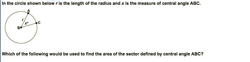 A. The area of the sector is 360 - x/ 360 times the area of the whole circle. B. The-example-1