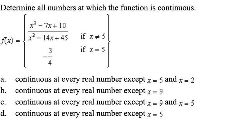 Determine all numbers at which the function is continuous. Picture provided below-example-1