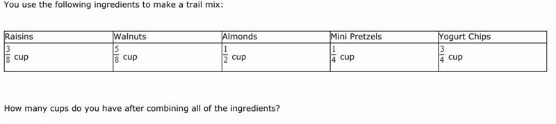 NEED HELP WITH THIS ASAP A. 2 1/2 cups B. 1 5/8 cups C. 3 cups D. 2 cups-example-1