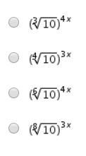 Which is equivalent to (10)^(3/4)x?-example-1