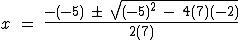 Michele correctly solved a quadratic equation using the quadratic formula as shown-example-1