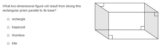 What two-dimensional figure will result from slicing this rectangular prism parallel-example-1