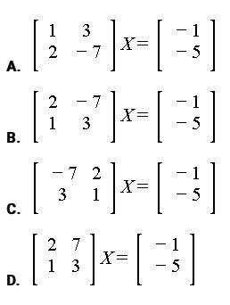 Which matrix equation represents this linear system? 2x-7y=-1\\x+3y=-5-example-1