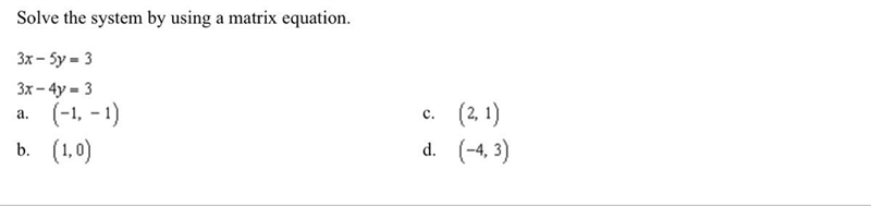 Solve the system by using a matrix equation 3x-5y=3 3x-4y=3-example-1