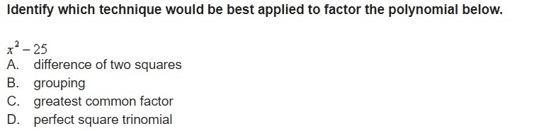 Identify which technique would be best applied to factor the polynomial below.-example-1