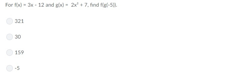 For f(x) = 3x - 12 and g(x) = 2x^2 + 7, find f(g(-5)).-example-1