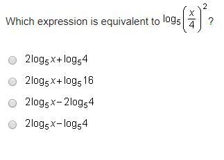 Which expression is equivalent to log Subscript 5 Baseline (StartFraction x Over 4 EndFraction-example-1