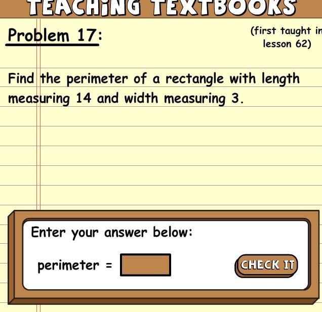 Find the perimeter of a rectangle with length measuring 14 and width measuring 3.-example-1