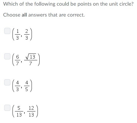 Which of the following could be points on the unit circle?-example-1