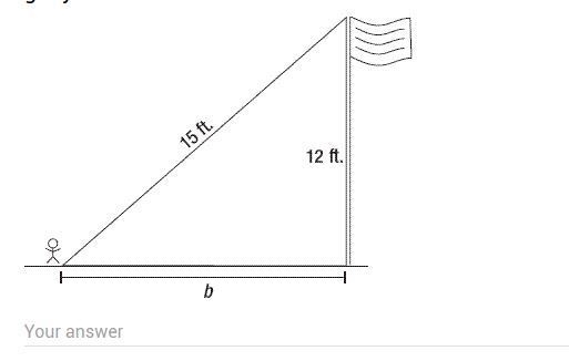 How far is the little guy from the flagpole (assuming a right angle between the flagpole-example-1