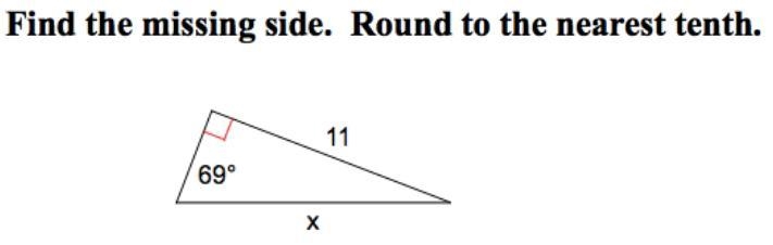 Find the missing side. Round to the nearest tenth.-example-1