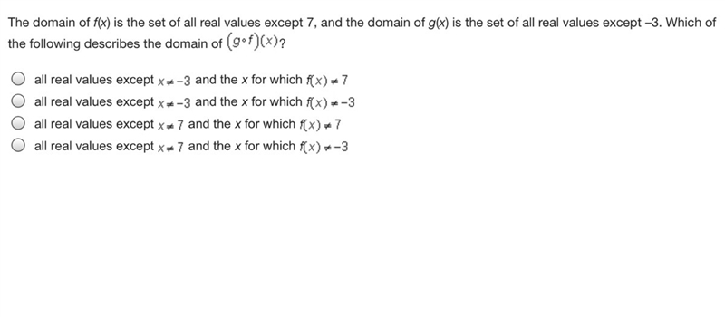 The domain of f(x) is the set of all real values except 7, and the domain of g(x) is-example-1