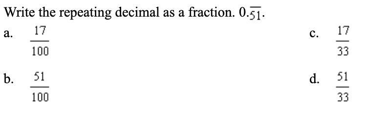 (1CQ) Write the repeating decimal as a fraction .51-example-1