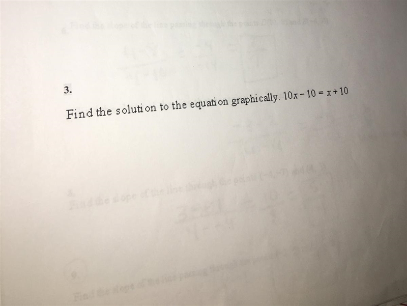 Find the solution to the equation graphically. 10x-10= x+10-example-1