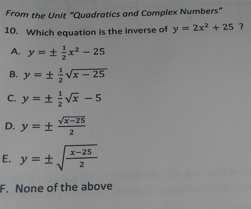 1. Which equation is the inverse of y = 2x2 + 25 ?​-example-1