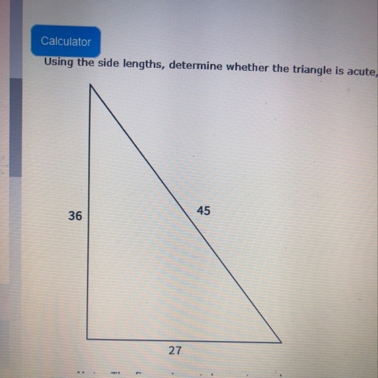 Acute, obtuse or right triangle?-example-1