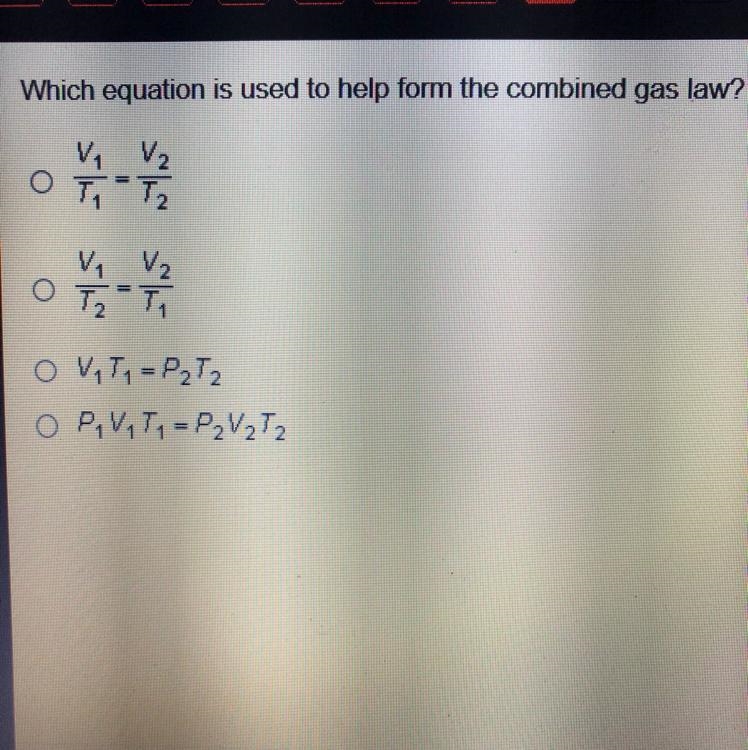 Which equation is used to help form the combined gas law? Need help ASAP !-example-1