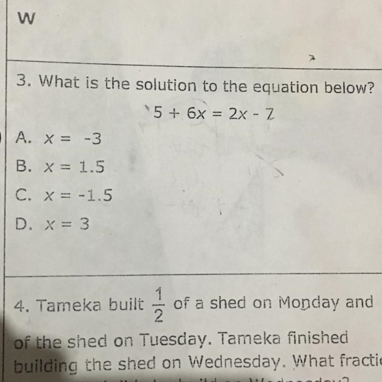 What is the solution to the equation below? 5 + 6x = 2x - 7 A. x = -3 B. X = 1.5 C-example-1