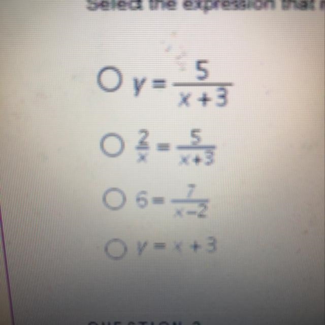 QUESTION 1 Select the expression that represents a rational function.-example-1