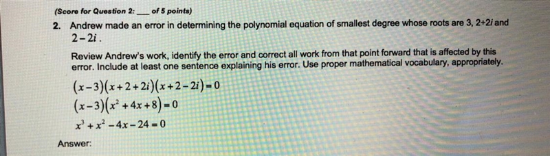 What mistake did he make completing the polynomial equation?-example-1