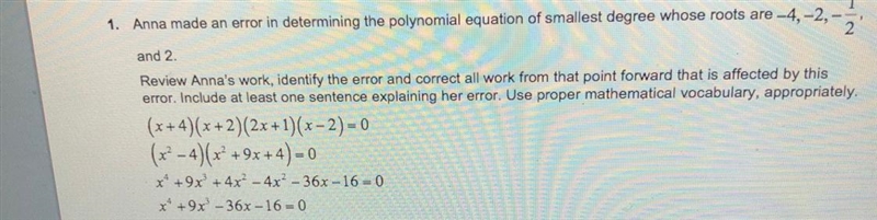 What mistake did Anna make? (Image attached) Ps. The roots are -4, -2, -1/2, and 2-example-1