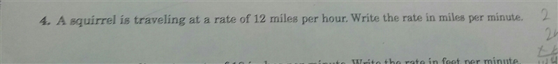 A squirrel is traveling at a rate of 12 miles per hour. write the rate in miles per-example-1