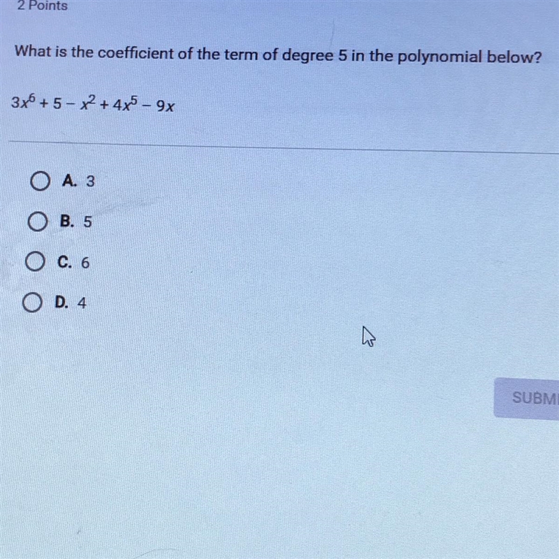 What is the coefficient of the term of degree 5 in the polynomial below? 3x +5 - +4x-example-1