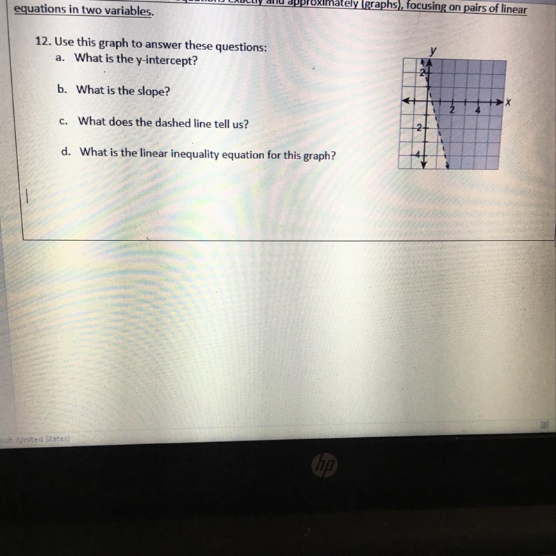 Use this graph to answer these questions: A. What is the y intercept B. What is the-example-1