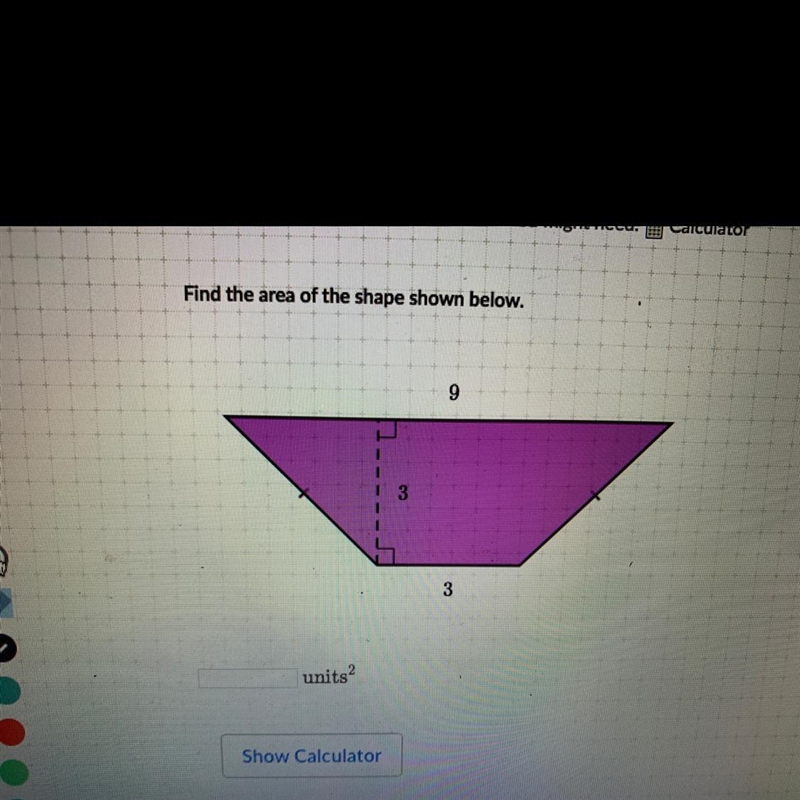 Find the area of the shape shown below-example-1